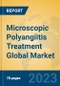 Microscopic Polyangiitis Treatment Global Market Insights 2023, Analysis and Forecast to 2028, by Manufacturers, Regions, Technology, Application, Product Type - Product Image