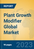 Plant Growth Modifier Global Market Insights 2023, Analysis and Forecast to 2028, by Manufacturers, Regions, Technology, Application, Product Type- Product Image
