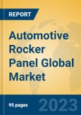 Automotive Rocker Panel Global Market Insights 2023, Analysis and Forecast to 2028, by Manufacturers, Regions, Technology, Application, Product Type- Product Image