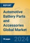 Automotive Battery Parts and Accessories Global Market Insights 2024, Analysis and Forecast to 2029, by Manufacturers, Regions, Technology, Application, Product Type - Product Thumbnail Image