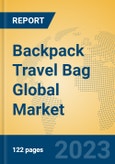 Backpack Travel Bag Global Market Insights 2023, Analysis and Forecast to 2028, by Manufacturers, Regions, Technology, Application, Product Type- Product Image
