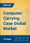 Computer Carrying Case Global Market Insights 2023, Analysis and Forecast to 2028, by Manufacturers, Regions, Technology, Application, Product Type - Product Thumbnail Image