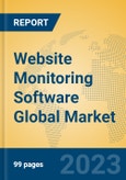 Website Monitoring Software Global Market Insights 2023, Analysis and Forecast to 2028, by Market Participants, Regions, Technology, Application, Product Type- Product Image