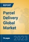 Parcel Delivery Global Market Insights 2023, Analysis and Forecast to 2028, by Market Participants, Regions, Technology, Application, Product Type - Product Thumbnail Image