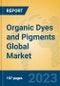 Organic Dyes and Pigments Global Market Insights 2023, Analysis and Forecast to 2028, by Manufacturers, Regions, Technology, Application, Product Type - Product Image