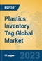 Plastics Inventory Tag Global Market Insights 2023, Analysis and Forecast to 2028, by Manufacturers, Regions, Technology, Application, Product Type - Product Thumbnail Image