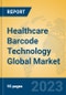 Healthcare Barcode Technology Global Market Insights 2023, Analysis and Forecast to 2028, by Market Participants, Regions, Technology, Application, Product Type - Product Thumbnail Image