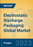 Electrostatic Discharge Packaging Global Market Insights 2023, Analysis and Forecast to 2028, by Manufacturers, Regions, Technology, Application, Product Type- Product Image