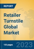 Retailer Turnstile Global Market Insights 2023, Analysis and Forecast to 2028, by Manufacturers, Regions, Technology, Product Type- Product Image