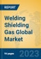 Welding Shielding Gas Global Market Insights 2023, Analysis and Forecast to 2028, by Manufacturers, Regions, Technology, Application, Product Type - Product Image
