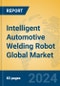 Intelligent Automotive Welding Robot Global Market Insights 2023, Analysis and Forecast to 2028, by Manufacturers, Regions, Technology, Application, Product Type - Product Thumbnail Image