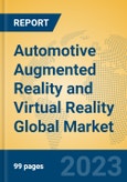 Automotive Augmented Reality and Virtual Reality Global Market Insights 2023, Analysis and Forecast to 2028, by Manufacturers, Regions, Technology, Application, Product Type- Product Image