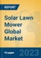 Solar Lawn Mower Global Market Insights 2023, Analysis and Forecast to 2028, by Manufacturers, Regions, Technology, Application, Product Type - Product Image
