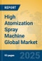 High Atomization Spray Machine Global Market Insights 2023, Analysis and Forecast to 2028, by Manufacturers, Regions, Technology, Application, Product Type - Product Thumbnail Image