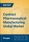 Contract Pharmaceutical Manufacturing Global Market Insights 2023, Analysis and Forecast to 2028, by Manufacturers, Regions, Technology, Application, Product Type - Product Thumbnail Image