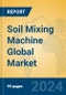 Soil Mixing Machine Global Market Insights 2024, Analysis and Forecast to 2029, by Manufacturers, Regions, Technology, Application, Product Type - Product Image