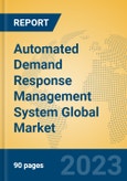 Automated Demand Response Management System Global Market Insights 2023, Analysis and Forecast to 2028, by Manufacturers, Regions, Technology, Application, Product Type- Product Image