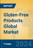 Gluten-Free Products Global Market Insights 2023, Analysis and Forecast to 2028, by Manufacturers, Regions, Technology, Application, Product Type- Product Image