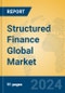 Structured Finance Global Market Insights 2023, Analysis and Forecast to 2028, by Market Participants, Regions, Technology, Application, Product Type - Product Thumbnail Image