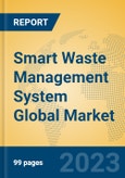 Smart Waste Management System Global Market Insights 2023, Analysis and Forecast to 2028, by Manufacturers, Regions, Technology, Product Type- Product Image