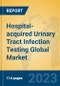 Hospital-acquired Urinary Tract Infection Testing Global Market Insights 2023, Analysis and Forecast to 2028, by Manufacturers, Regions, Technology, Application, Product Type - Product Thumbnail Image