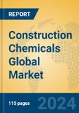 Construction Chemicals Global Market Insights 2023, Analysis and Forecast to 2028, by Manufacturers, Regions, Technology, Product Type- Product Image