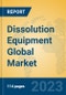 Dissolution Equipment Global Market Insights 2023, Analysis and Forecast to 2028, by Manufacturers, Regions, Technology, Application, Product Type - Product Image