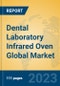 Dental Laboratory Infrared Oven Global Market Insights 2023, Analysis and Forecast to 2028, by Manufacturers, Regions, Technology, Application, Product Type - Product Thumbnail Image