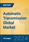 Automatic Transmission Global Market Insights 2023, Analysis and Forecast to 2028, by Manufacturers, Regions, Technology, Application, Product Type- Product Image