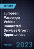 European Passenger Vehicle Connected Services Growth Opportunities- Product Image