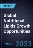 Global Nutritional Lipids Growth Opportunities- Product Image