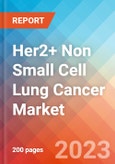 Her2+ Non Small Cell Lung Cancer - Market Insight, Epidemiology and Market Forecast - 2032- Product Image