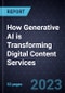 How Generative AI is Transforming Digital Content Services - Product Image
