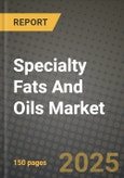 Specialty Fats and Oils Market: Industry Size, Share, Competition, Trends, Growth Opportunities and Forecasts by Region - Insights and Outlook by Product, 2024 to 2031- Product Image