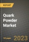Quark Powder Market Size & Market Share Data, Latest Trend Analysis and Future Growth Intelligence Report - Forecast by Packaging, by End-Use, by Distribution Channel, Analysis and Outlook from 2023 to 2030 - Product Thumbnail Image