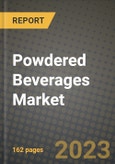 Powdered Beverages Market Size & Market Share Data, Latest Trend Analysis and Future Growth Intelligence Report - Forecast by Type, by Nature, by Flavor, by Distribution Channel, Analysis and Outlook from 2023 to 2030- Product Image