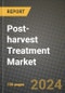 Post-harvest Treatment Market Size & Market Share Data, Latest Trend Analysis and Future Growth Intelligence Report - Forecast by Type, by Crop, Analysis and Outlook from 2023 to 2030 - Product Image