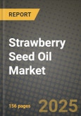 Strawberry Seed Oil Market Size & Market Share Data, Latest Trend Analysis and Future Growth Intelligence Report - Forecast by Application, by End-User Industry, Analysis and Outlook from 2023 to 2030- Product Image