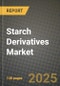 2024 Starch Derivatives Market Outlook Report: Industry Size, Market Shares Data, Insights, Growth Trends, Opportunities, Competition 2023 to 2031 - Product Image