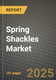 Spring Shackles Market Size & Market Share Data, Latest Trend Analysis and Future Growth Intelligence Report - Forecast by Vehicle Type, by Sales Channel, Analysis and Outlook from 2023 to 2030- Product Image