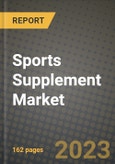 Sports Supplement Market Size & Market Share Data, Latest Trend Analysis and Future Growth Intelligence Report - Forecast by Source, by Product, by Distribution Channel, Analysis and Outlook from 2023 to 2030- Product Image