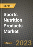 Sports Nutrition Products Market Size & Market Share Data, Latest Trend Analysis and Future Growth Intelligence Report - Forecast by Type, Analysis and Outlook from 2023 to 2030- Product Image