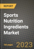 Sports Nutrition Ingredients Market Size & Market Share Data, Latest Trend Analysis and Future Growth Intelligence Report - Forecast by Ingredient, by End Use, Analysis and Outlook from 2023 to 2030- Product Image