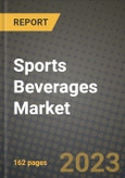 Sports Beverages Market Size & Market Share Data, Latest Trend Analysis and Future Growth Intelligence Report - Forecast by Flavor, by Packaging, by Distribution Channel, Analysis and Outlook from 2023 to 2030- Product Image