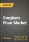 Sorghum Flour Market Size & Market Share Data, Latest Trend Analysis and Future Growth Intelligence Report - Forecast by Type, by Application, Analysis and Outlook from 2023 to 2030 - Product Image