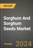 Sorghum And Sorghum Seeds Market: Industry Size, Share, Competition, Trends, Growth Opportunities and Forecasts by Region - Insights and Outlook by Product, 2024 to 2031- Product Image