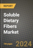 Soluble Dietary Fibers Market: Industry Size, Share, Competition, Trends, Growth Opportunities and Forecasts by Region - Insights and Outlook by Product, 2024 to 2031- Product Image
