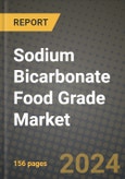 Sodium Bicarbonate Food Grade Market: Industry Size, Share, Competition, Trends, Growth Opportunities and Forecasts by Region - Insights and Outlook by Product, 2024 to 2031- Product Image