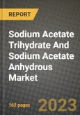 Sodium Acetate Trihydrate And Sodium Acetate Anhydrous Market Size & Market Share Data, Latest Trend Analysis and Future Growth Intelligence Report - Forecast by End-Use Industries, Analysis and Outlook from 2023 to 2030- Product Image