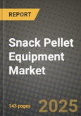 Snack Pellet Equipment Market: Industry Size, Share, Competition, Trends, Growth Opportunities and Forecasts by Region - Insights and Outlook by Product, 2024 to 2031- Product Image